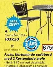 F.eks. Kerteminde cafébord med 2 Kerteminde stole