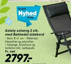 Askely solseng 2 stk. med Bakkedal sidebord