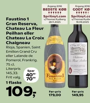 Faustino 1 Gran Reserva, Chateau La Fleur Peilhan eller Chateau La Croix Chaigneau