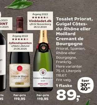 Tosalet Priorat, Guigal Côtes-du-Rhône eller Moillard Cremant de Bourgogne