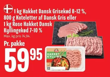 Rose - 1 kg Hakket Dansk Grisekød 8-12 %, 800 g Koteletter af Dansk Gris eller 1 kg  Hakket Dansk Kyllingekød 7-10 %