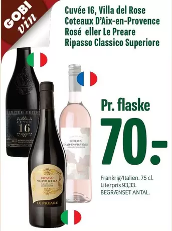 Rose - Cuvée 16, Villa del  Coteaux D'Aix-en-Provence Rosé eller Le Preare Ripasso Classico Superiore