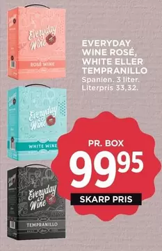 Rose - EVERYDAY WINE ROSÉ, WHITE ELLER TEMPRANILLO