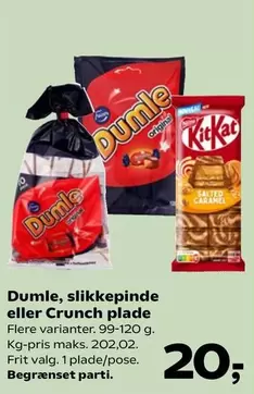 Dumle, slikke pinde eller Crunch plade