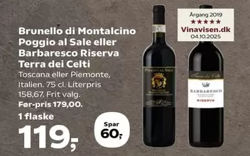 Brunello di Montalcino Poggio al Sale eller Barbaresco Riserva Terra dei Celti