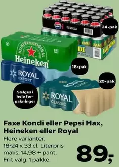 Faxe -  Kondi or Pepsi Max or Heineken or Royal
