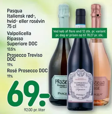 Valpolicella Ripasso Superiore DOC, Prosecco Treviso DOC, Rosé Prosecco DOC