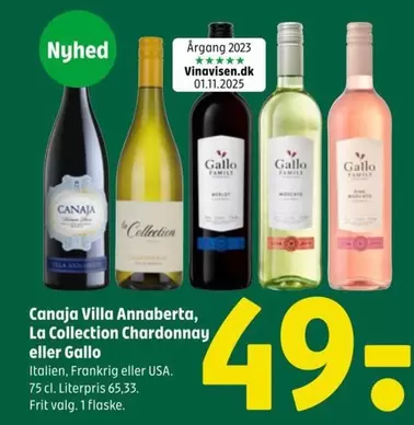 Canaja Villa Annaberta, La Collection Chardonnay eller Gallo