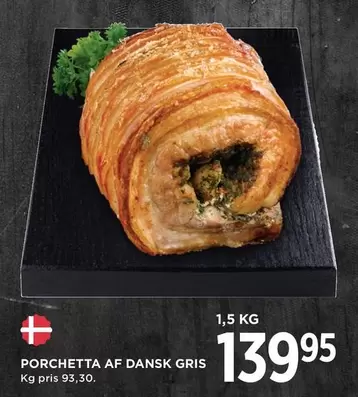 PORCHETTA AF DANSK GRIS