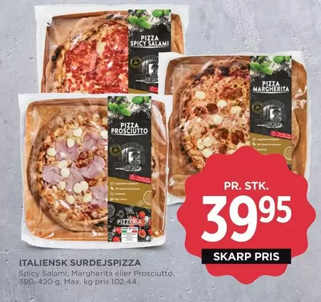 Italiensk Surdejspizza Spicy Salami, Margherita eller Prosciutto