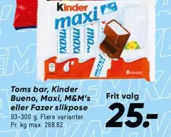 Kinder - Toms bar,  Bueno, Maxi, M&M's eller Fazer slikpose