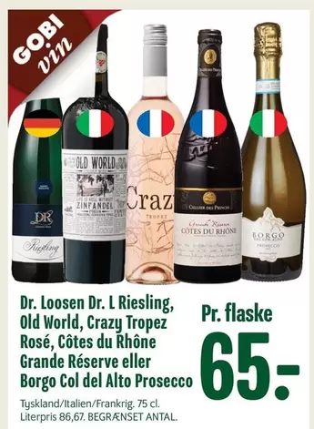 Zinfandel - Dr. Loosen Dr. L Riesling, Old World, Crazy Tropez Rosé, Côtes du Rhône Grande Réserve eller Borgo Col del Alto Prosecco
