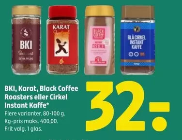 BKI, Karat, Black Coffee Roasters eller Cirkel Instant Kaffe