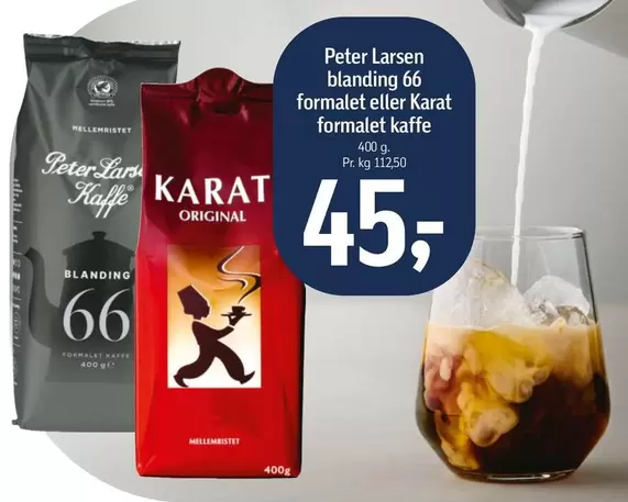 Peter Larsen blanding 66 formalet eller Karat kaffe