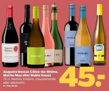 Auguste Bessac Côtes-du-Rhône, Mucho Mas eller Noble House