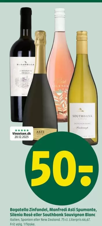 Zinfandel - Bagotella , Manfredi Asti Spumante, Silenia Rosé eller Southbank Sauvignon Blanc