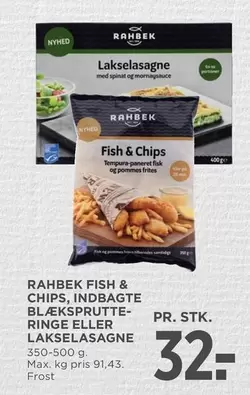 FISH & CHIPS, INDBAGTE BLÆKSPRUTTE-RINGE ELLER LAKSELASAGNE