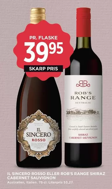 Il Sincero Rosso eller Rob's Range Shiraz Cabernet Sauvignon