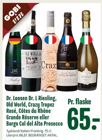 Zinfandel - Dr. Loosen Dr. L Riesling, Old World, Crazy Rosé, Côtes du Rhône Grande Réserve eller Borgo Col del Alto Prosecco