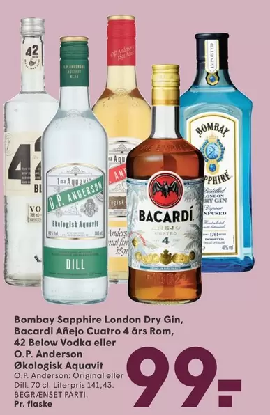 Bombay Sapphire London Dry Gin, Bacardi Añejo Cuatro 4 års Rom, 42 Below Vodka eller O.P. Anderson Økologisk Aquavit