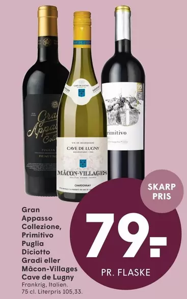 Gran Appasso, Collezione, Primitivo, Digi, eller Måcon-Villages