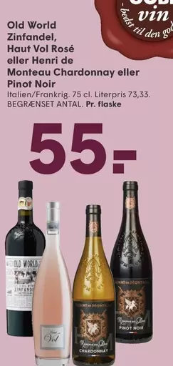 Zinfandel - Old World , Haut Vol Rosé eller Henri de Monteau Chardonnay eller Pinot Noir