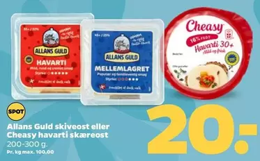Allans Guld skiveost eller Cheasy havarti skæreost
