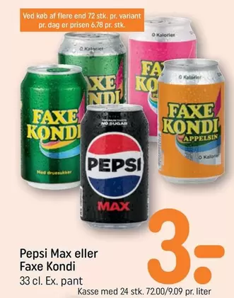 Faxe - Pepsi Max eller  Kondi