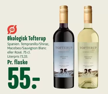 Red - Økologisk Tofterup Spanien. Tempranillo/Shiraz, Macebeo/Sauvignon Blanc eller Rosé.