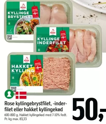 Rose - Kyllingebrystfilet, inderfilet eller hakket kyllingekød