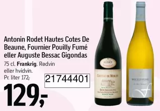Antonin Rodet Hautes Cotes De Beaune, Fournier Pouilly Fumé eller Auguste Bessac Gigondas