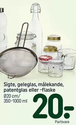 Sigte, geleglas, målekanne, patentglas eller -flaske