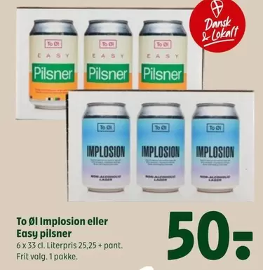 Easy - Implosion or  Pilsner
