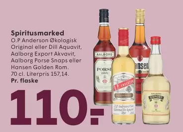 Den - O.P. Anderson Økologisk Original eller Dill Aquavit, Aalborg Export Akvavit, Aalborg Porse Snaps eller Hansen Golden Rom