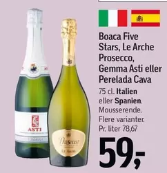 Boaca Five Stars, Le Arche Prosecco, Gemma Asti eller Perelada Cava