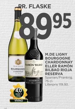 M.DE LIGNY BOURGOGNE CHARDONNAY ELLER RAMÓN BILBAO RIOJA RESERVA