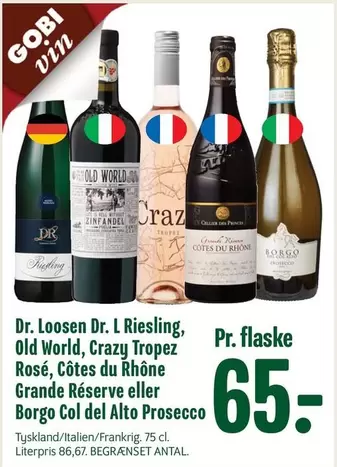 Zinfandel - Dr. Loosen Dr. L Riesling, Old World, Crazy Tropez Rosé, Côtes du Rhône Grande Réserve or Borgo Col del Alto Prosecco