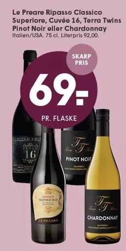Ripasso Classico Superiore, Cuvée 16, Terra Twins Pinot Noir eller Chardonnay