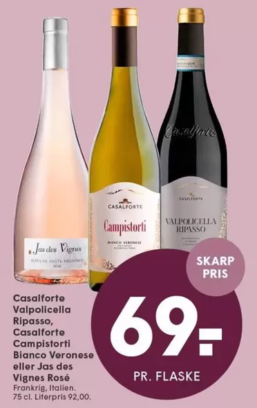Casalforte Valpolicella Ripasso, Casalforte Campiorti, Casalforte Bianco Veronese eller Jas des Vignes Rosé