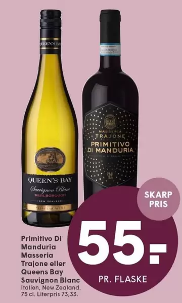 Primitivo Di Manduria Masseria Trajone eller Queens Bay Sauvignon Blanc