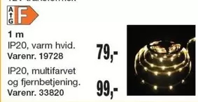 1 m IP20, varm hvid. Varenr. 19728 / IP20, multifarvet og fjernbetjening. Varenr. 33820