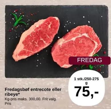 Fredagsbøf entrecote eller ribeye