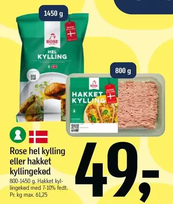Rose - hel kylling eller hakket kyllingekød