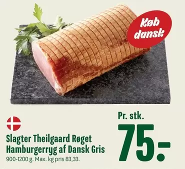 Slagter Theilgaard Røget Hamburgurryg af Dansk Gris