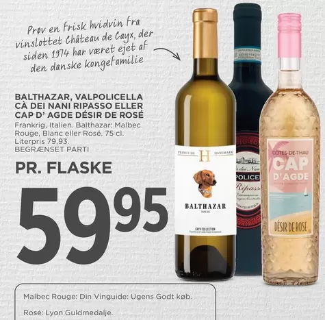 Den - BALTHAZAR, VALPOLICELLA CÀ DEI NANI RIPASSO ELLER CAP D' AGDÉ DÉSIR DE ROSÉ