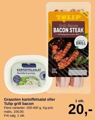 Graasten kartoffelsalat eller Tulip grill bacon