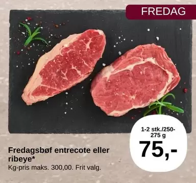 Fredagsbøf entrecote eller ribeye