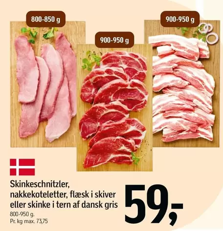 Skinneschnitzler, nakkoteletter, flæsk i skiver eller skinke i tern