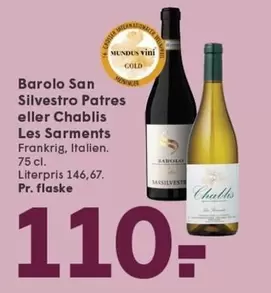 Barolo San Silvestro Patres eller Chablis Les Sarments