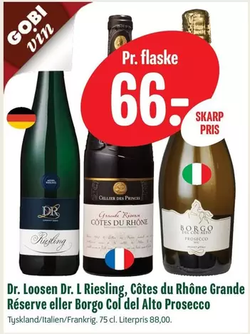 Dr. Loosen Dr. L Riesling, Côtes du Rhône Grande Réserve eller Borgo Col del Alto Prosecco